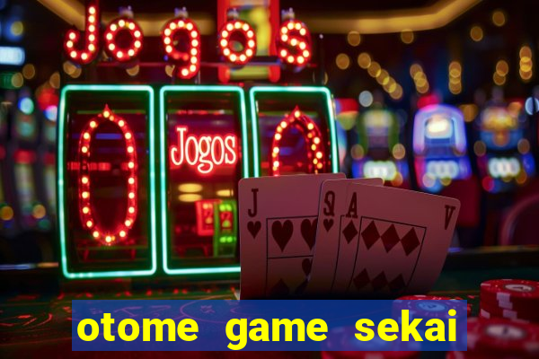 otome game sekai dublado download